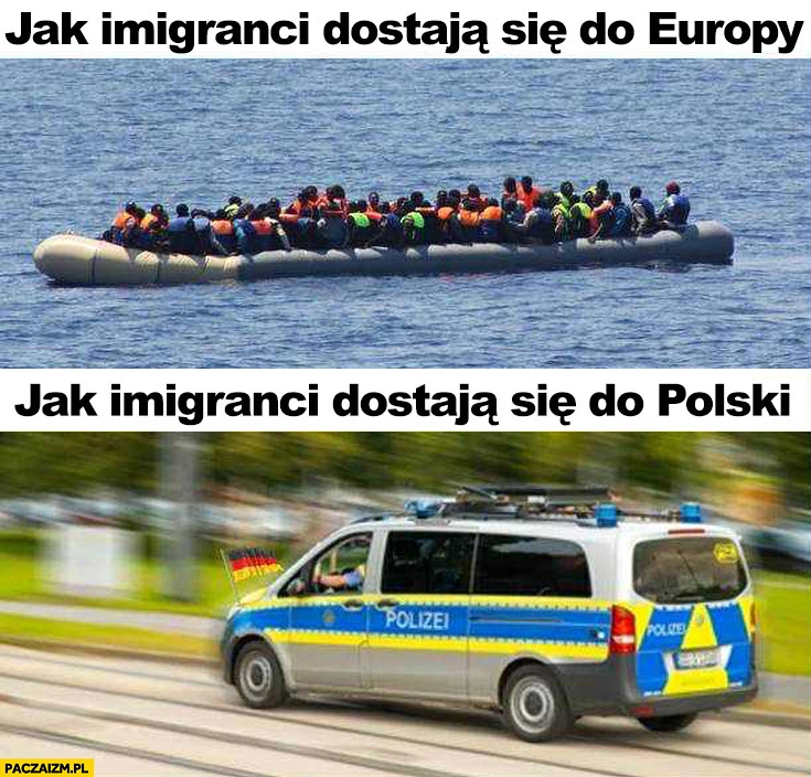 
    Jak imigranci dostają się do Europy vs jak dostają się do Polski niemiecka policja