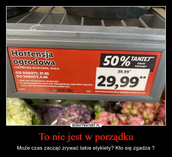 
    To nie jest w porządku