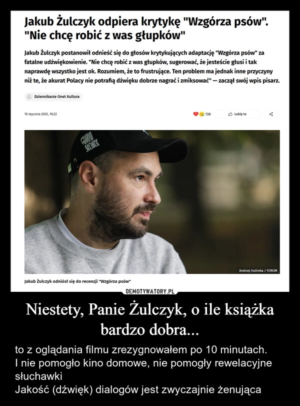 
    Niestety, Panie Żulczyk, o ile książka bardzo dobra...