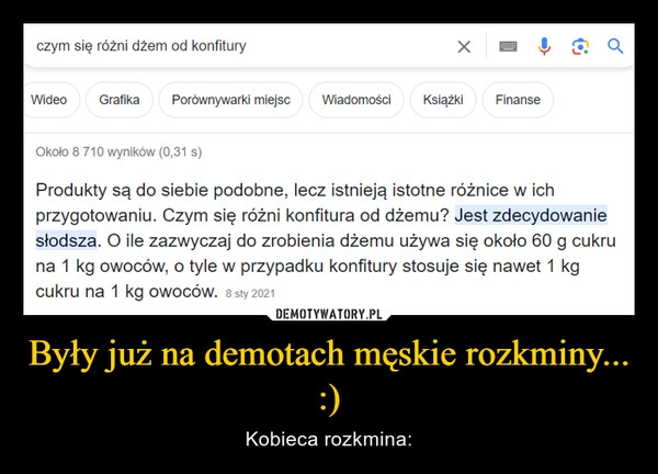 
    Były już na demotach męskie rozkminy... :)