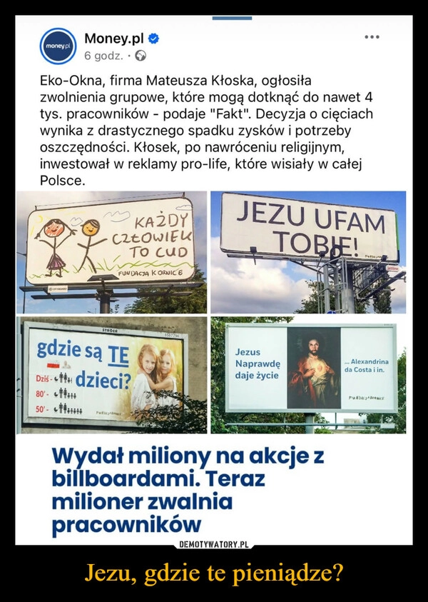
    Jezu, gdzie te pieniądze?