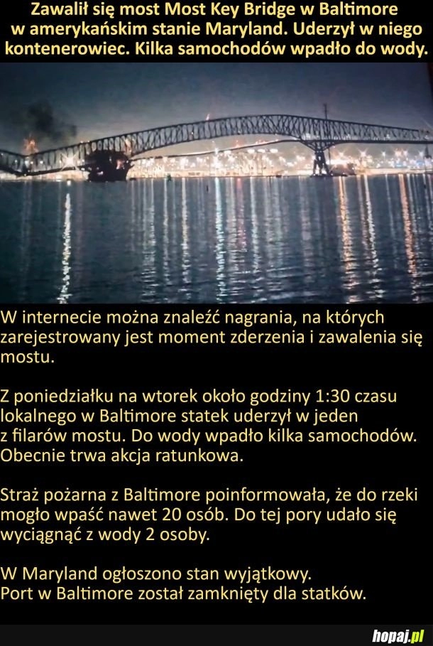 
    Kontenerowiec uderzył w Key Bridge w Baltimore. Do wody wpadło kilka samochodów.