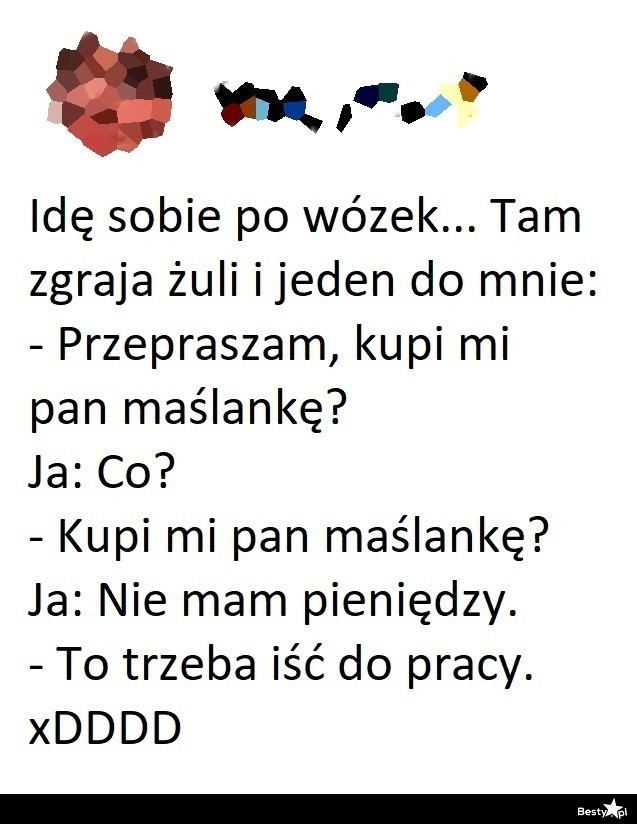 
    Żul dobra rada 