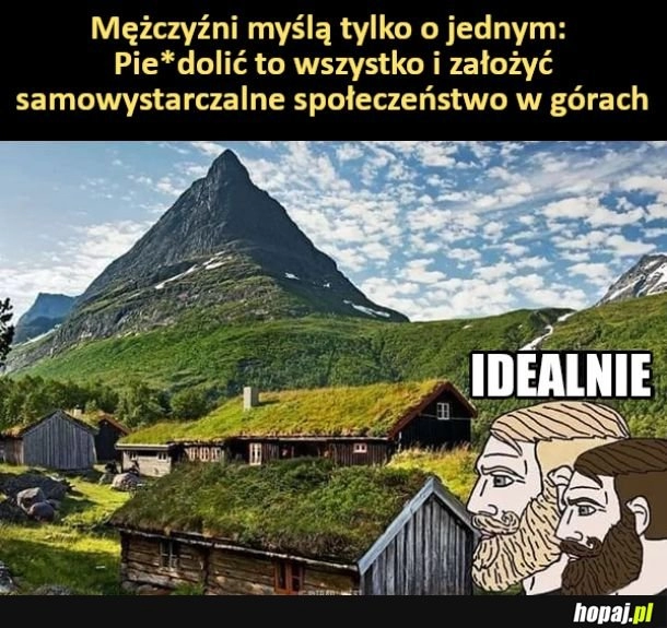 
    Mężczyźni myśla tylko o jednym