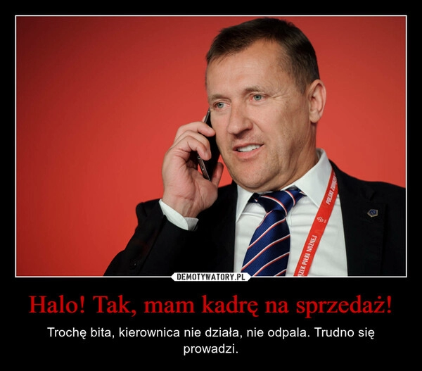 
    Halo! Tak, mam kadrę na sprzedaż!