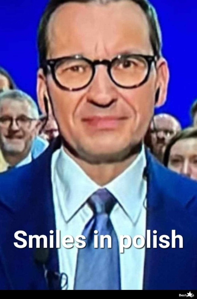 
    Smiles in polish 