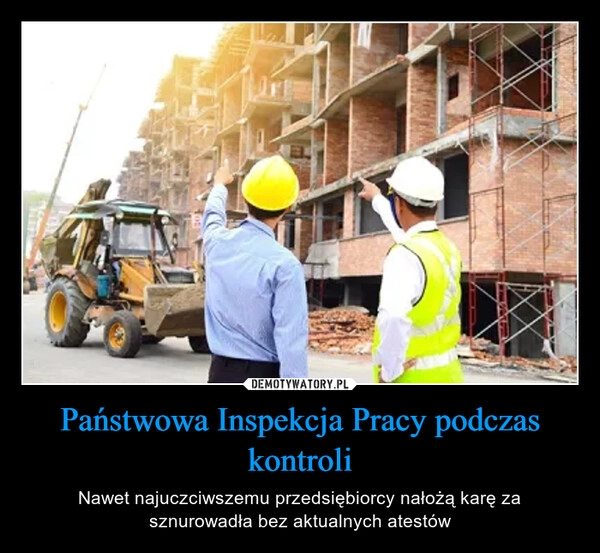 
    Państwowa Inspekcja Pracy podczas kontroli