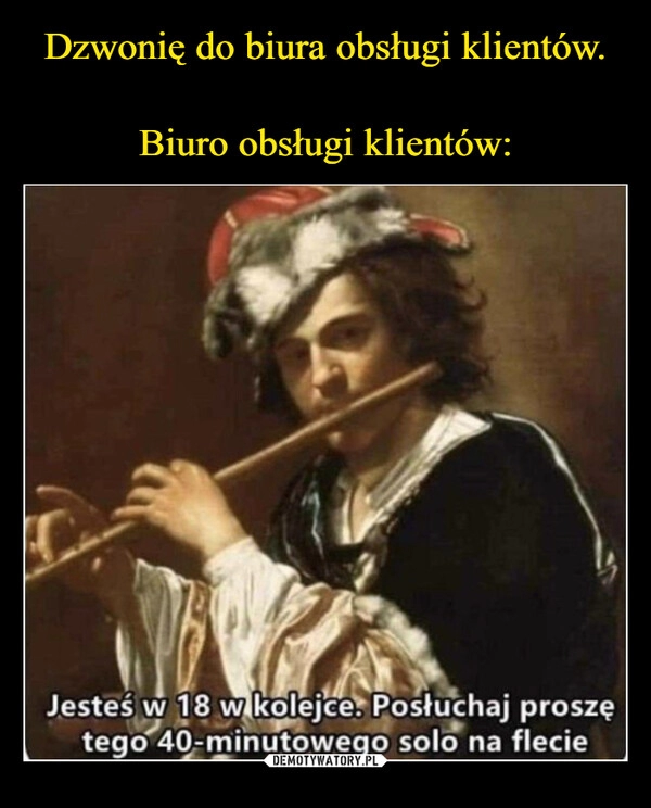 
    Dzwonię do biura obsługi klientów.

Biuro obsługi klientów: