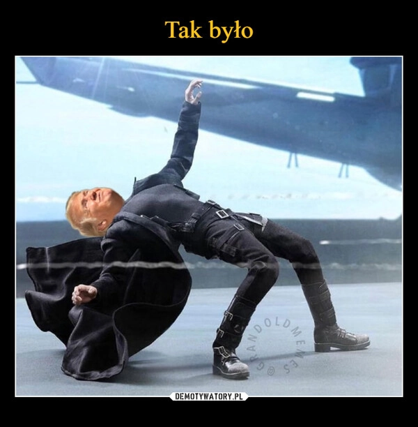 
    Tak było