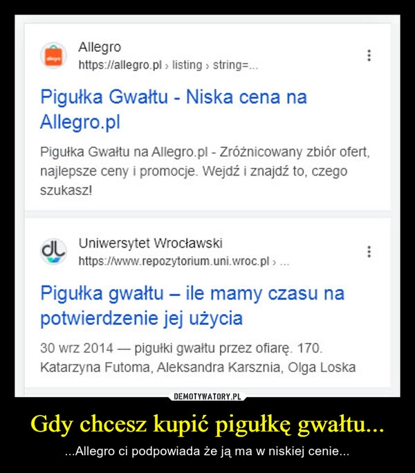 
    Gdy chcesz kupić pigułkę gwałtu...