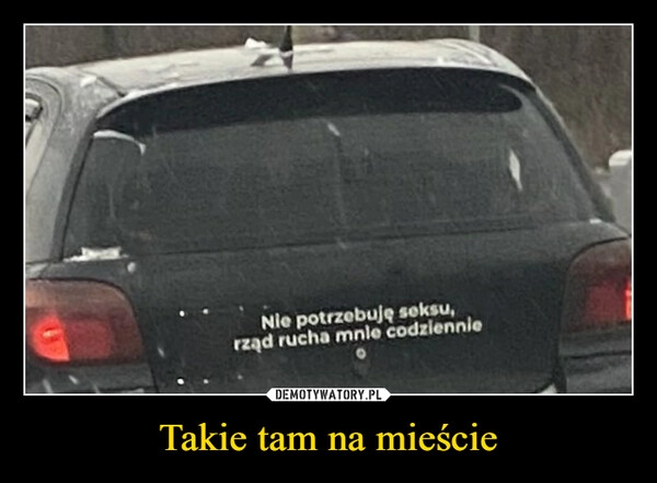 
    Takie tam na mieście