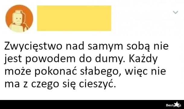 
    Zwycięstwo nad samym sobą 