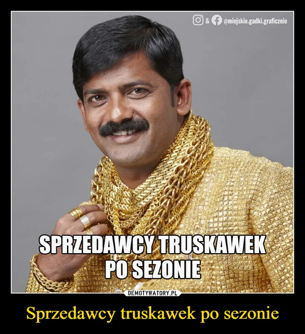 
    Sprzedawcy truskawek po sezonie