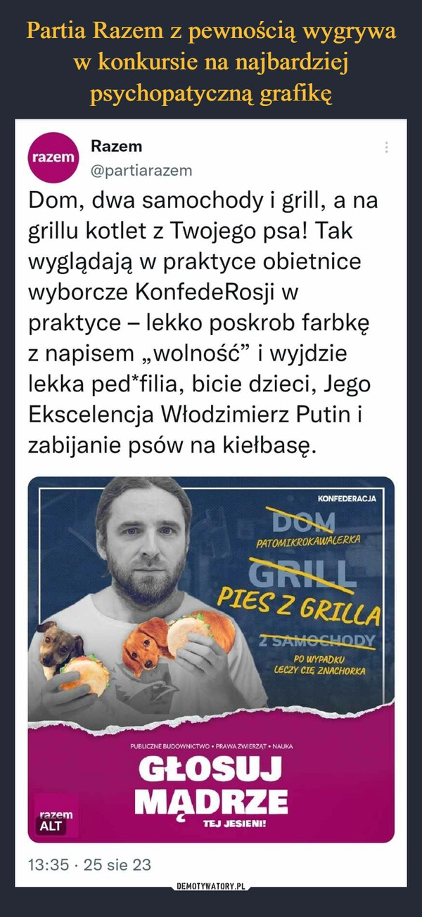 
    Partia Razem z pewnością wygrywa w konkursie na najbardziej psychopatyczną grafikę