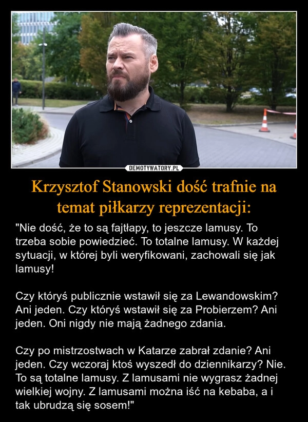 
    Krzysztof Stanowski dość trafnie na temat piłkarzy reprezentacji: