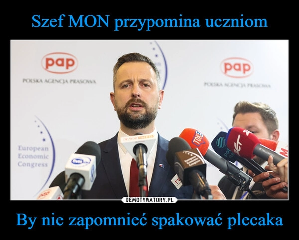 
    Szef MON przypomina uczniom By nie zapomnieć spakować plecaka