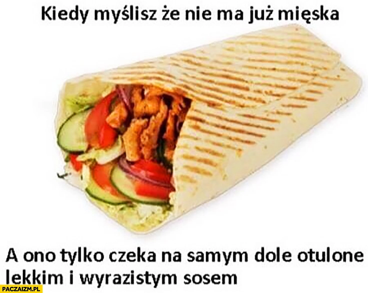 Kebab kiedy myślisz, że nie ma już mięska a ono tylko czeka na samym dole otulone lekkim i wyrazistym sosem