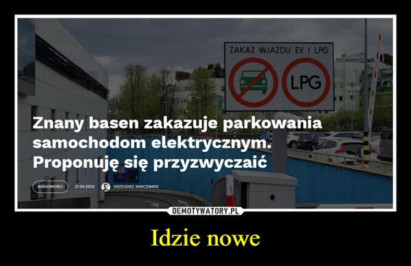 
    Idzie nowe