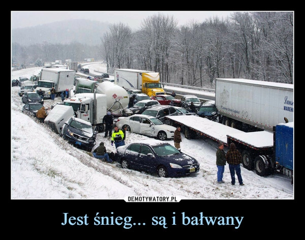 
    
Jest śnieg... są i bałwany 