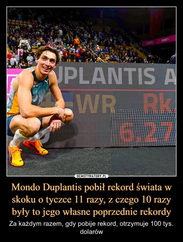 
    Mondo Duplantis pobił rekord świata w skoku o tyczce 11 razy, z czego 10 razy były to jego własne poprzednie rekordy