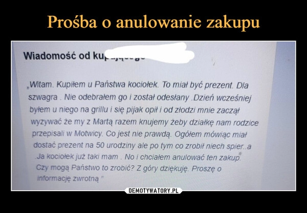 
    Prośba o anulowanie zakupu