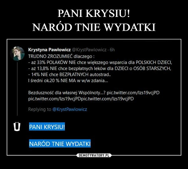 
    PANI KRYSIU!
NARÓD TNIE WYDATKI