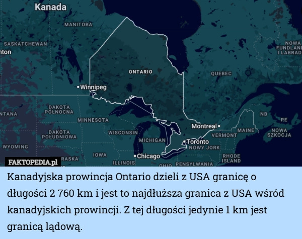 
    Kanadyjska prowincja Ontario dzieli z USA granicę o długości 2 760 km i