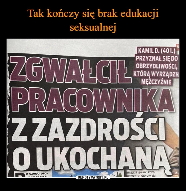 
    Tak kończy się brak edukacji seksualnej