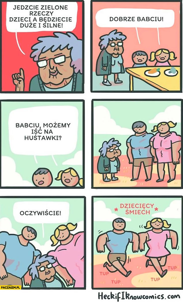 
    Jedzcie zielone rzeczy a będziecie duże i silne. Komiks przypakowane skoksowane dzieci babcia