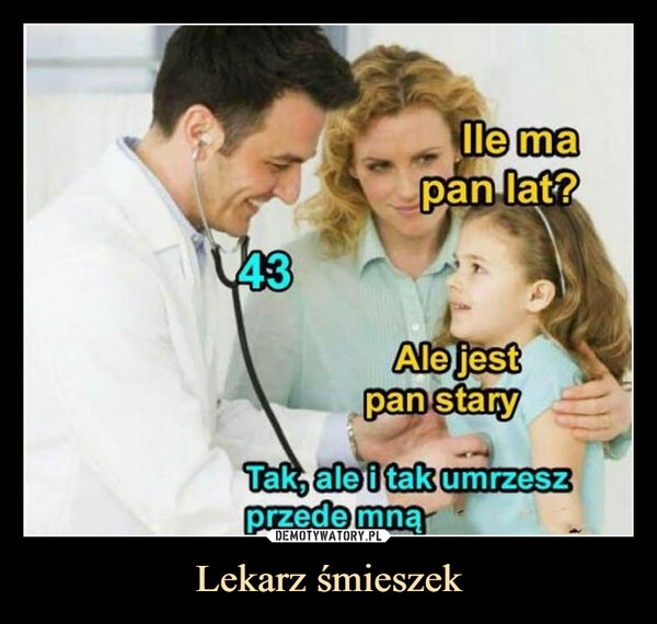 
    Lekarz śmieszek