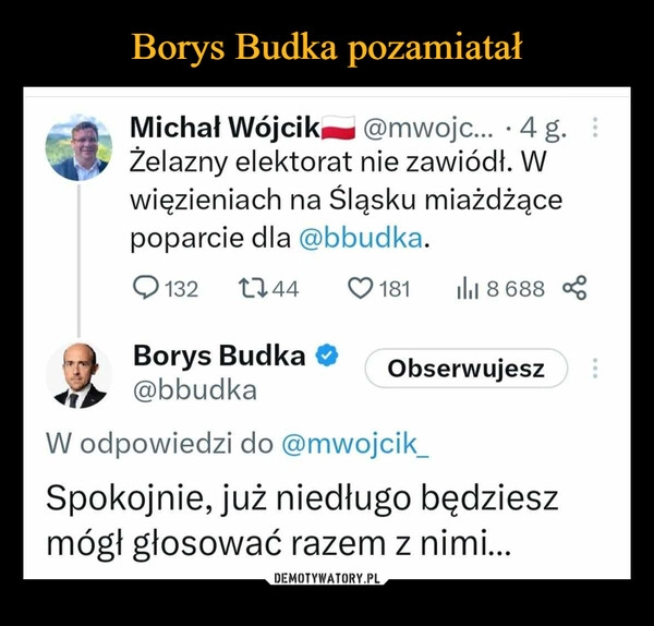 
    Borys Budka pozamiatał