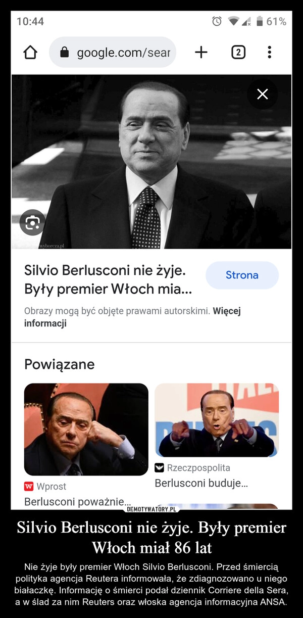 
    Silvio Berlusconi nie żyje. Były premier Włoch miał 86 lat