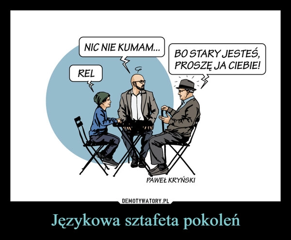 
    Językowa sztafeta pokoleń