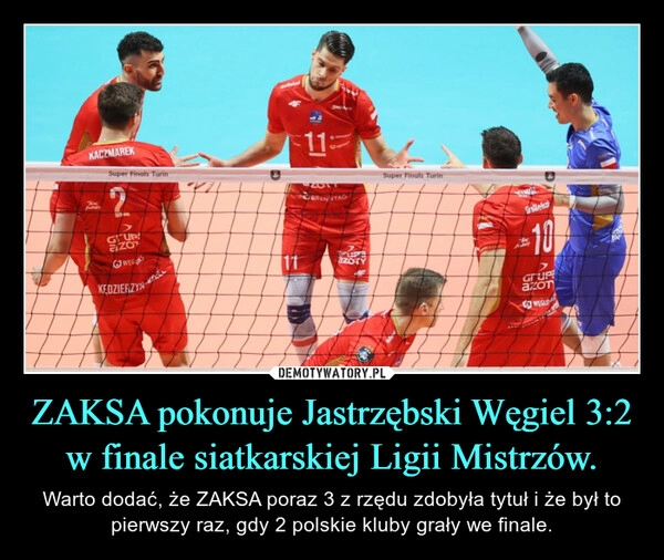 
    ZAKSA pokonuje Jastrzębski Węgiel 3:2 w finale siatkarskiej Ligii Mistrzów.