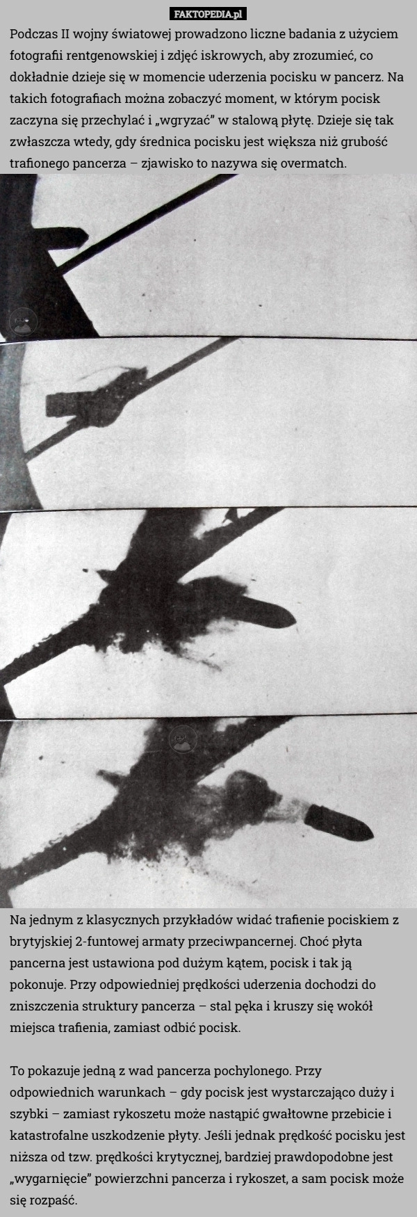 
    Podczas II wojny światowej prowadzono liczne badania z użyciem fotografii