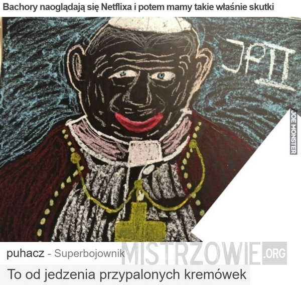 
    Bachory naoglądają się...