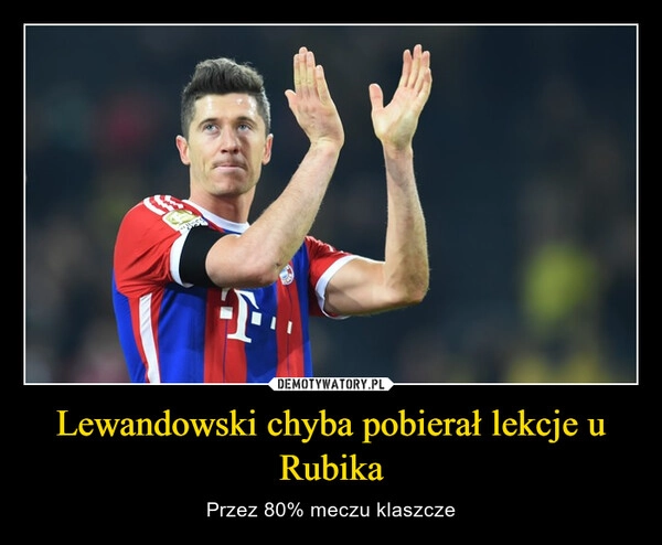 
    Lewandowski chyba pobierał lekcje u Rubika