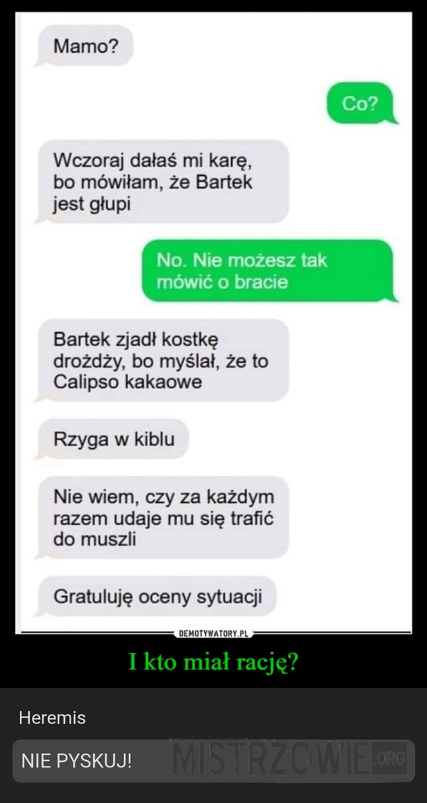 
    Mamy nie przegadasz