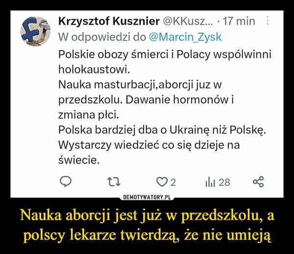 
    Nauka aborcji jest już w przedszkolu, a polscy lekarze twierdzą, że nie umieją