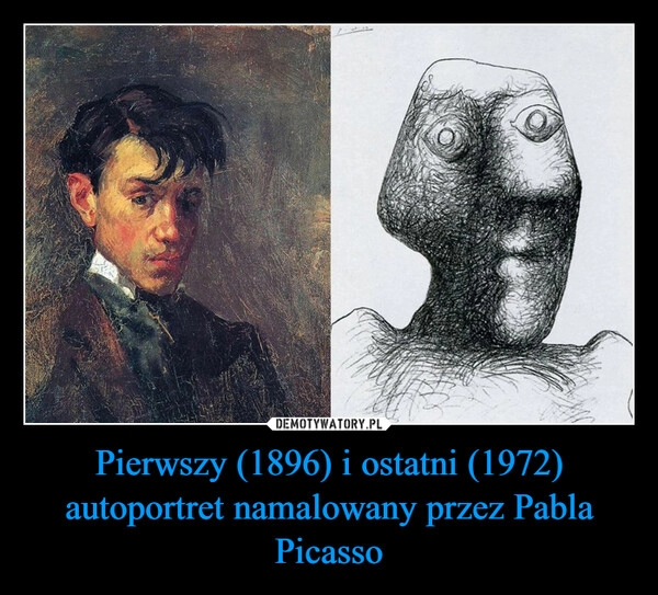 
    Pierwszy (1896) i ostatni (1972) autoportret namalowany przez Pabla Picasso