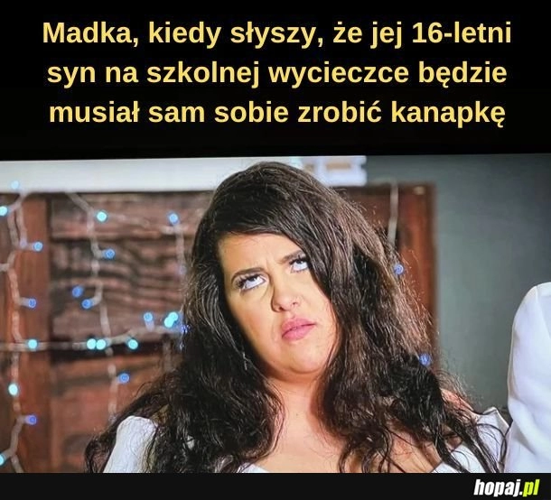 
    Nadopiekuńcza madka.