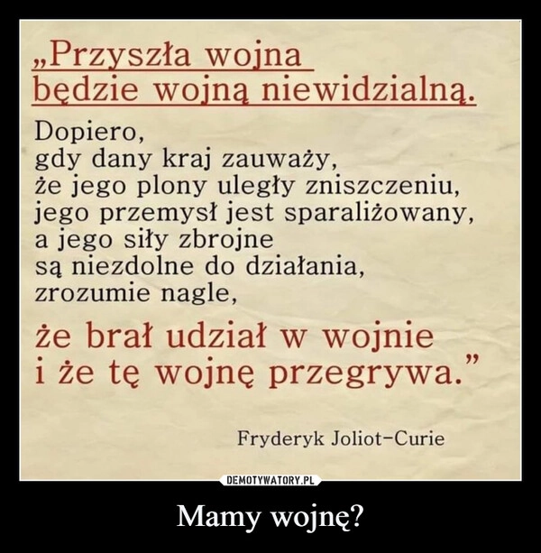 
    Mamy wojnę?