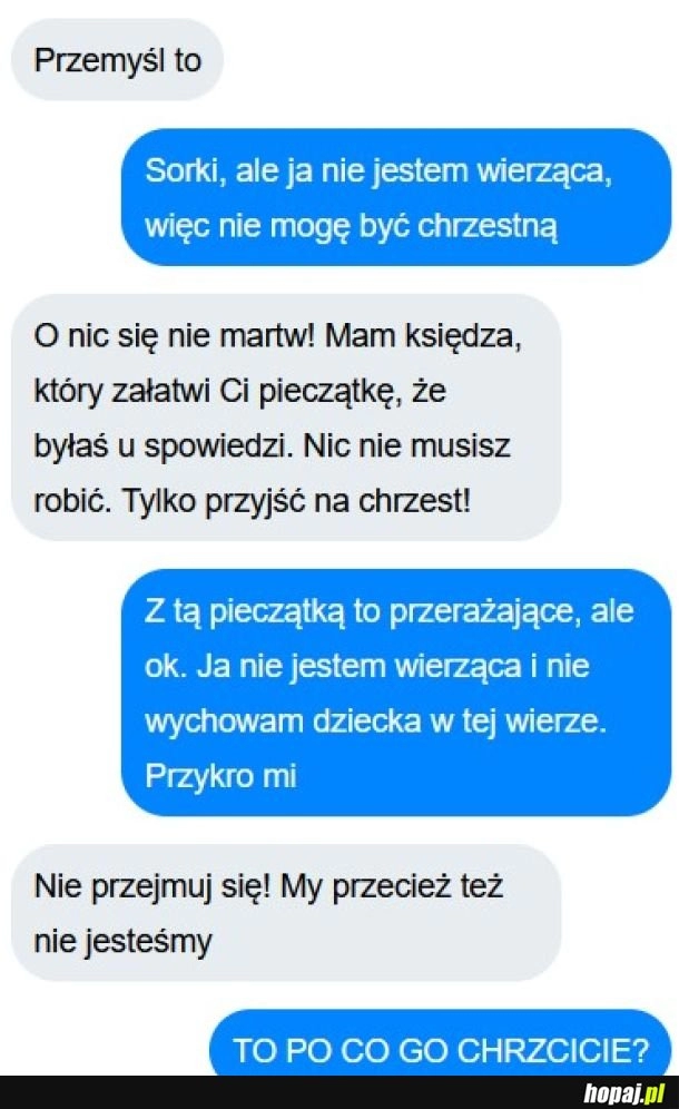 
    Typowo polskie zachowanie.