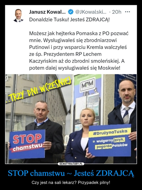 
    STOP chamstwu ~ Jesteś ZDRAJCĄ