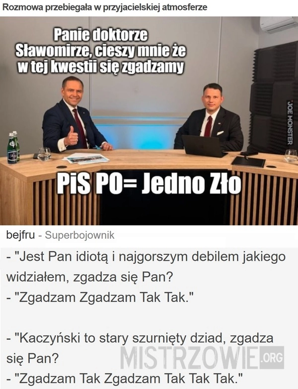 
    Rozmowa przebiegała w przyjacielskiej atmosferze