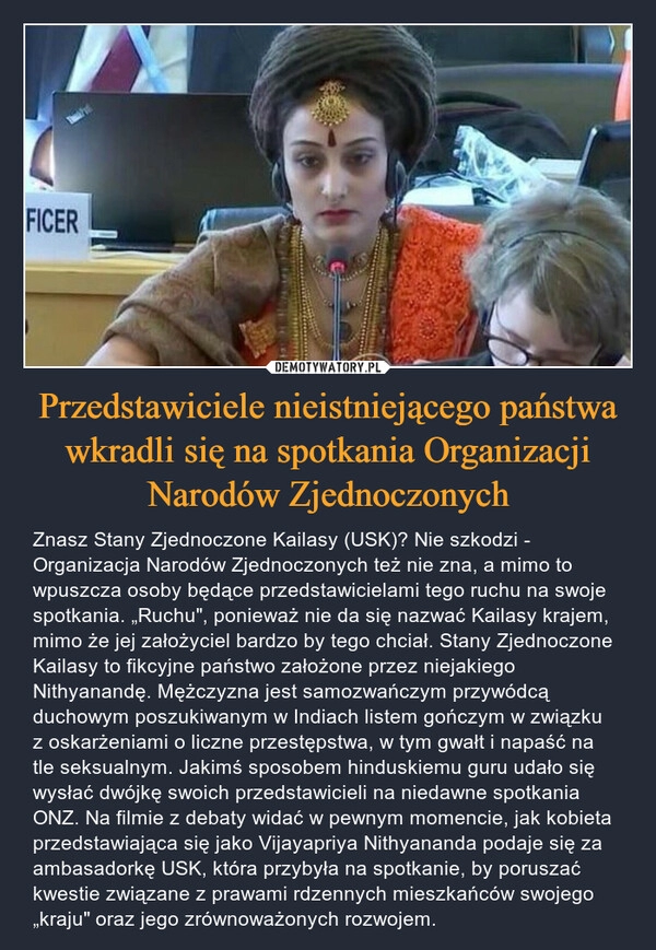 
    Przedstawiciele nieistniejącego państwa wkradli się na spotkania Organizacji Narodów Zjednoczonych