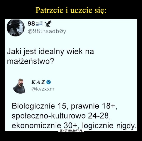 
    Patrzcie i uczcie się: