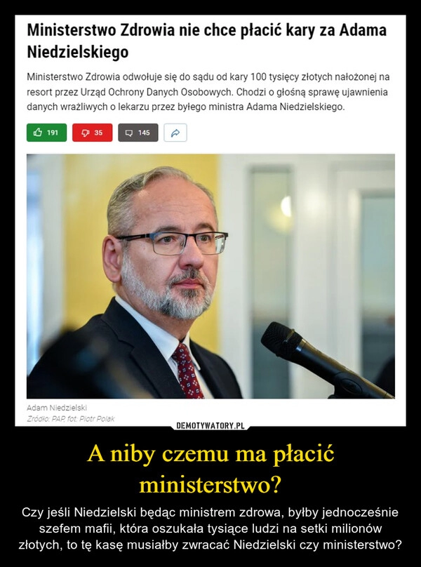 
    A niby czemu ma płacić ministerstwo?