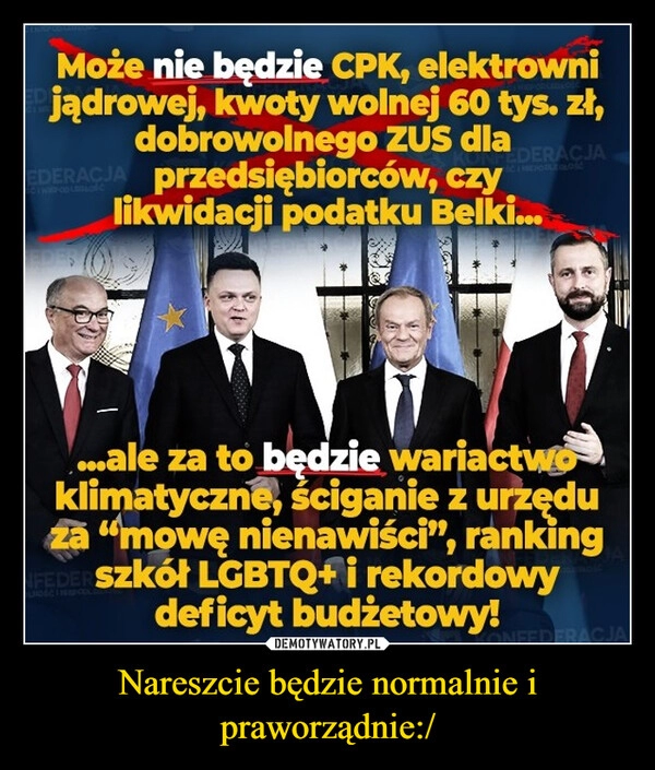 
    Nareszcie będzie normalnie i praworządnie:/