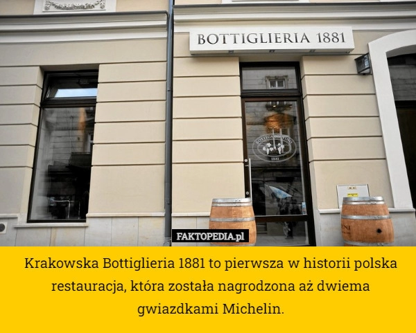 
    Krakowska Bottiglieria 1881 to pierwsza w historii polska restauracja, która